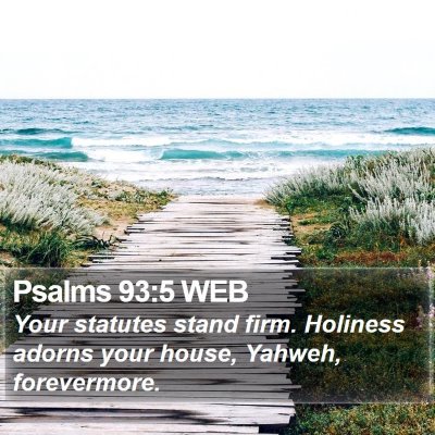 Psalms 93:5 WEB Bible Verse Image