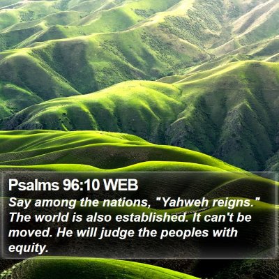 Psalms 96:10 WEB Bible Verse Image