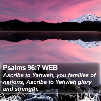 Psalms 96:7 WEB Bible Verse Image