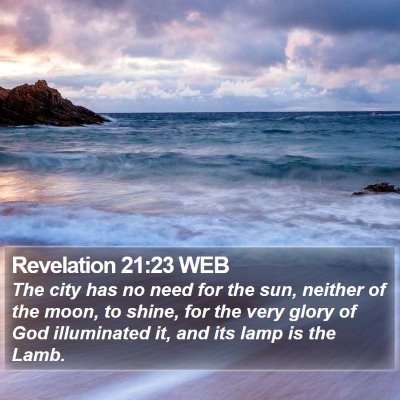 Revelation 21:23 WEB Bible Verse Image