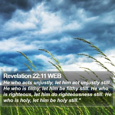 Revelation 22:11 WEB Bible Verse Image