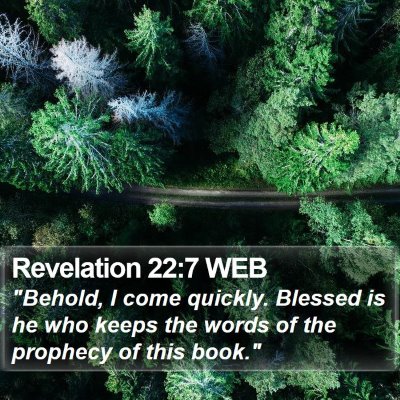 Revelation 22:7 WEB Bible Verse Image
