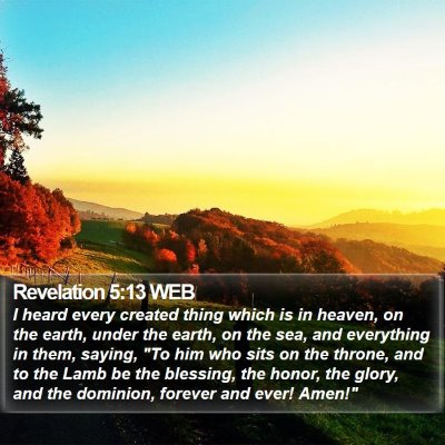 Revelation 5:13 WEB Bible Verse Image