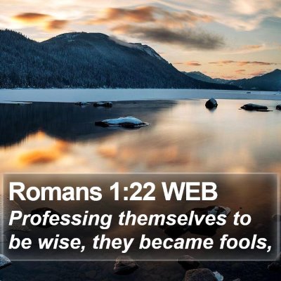 Romans 1:22 WEB Bible Verse Image