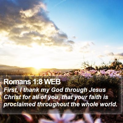 Romans 1:8 WEB Bible Verse Image
