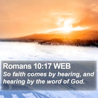 Romans 10:17 WEB Bible Verse Image