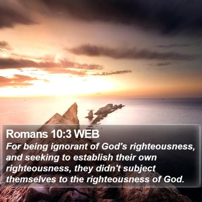 Romans 10:3 WEB Bible Verse Image