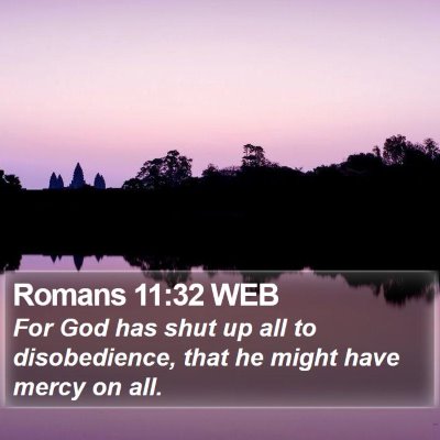 Romans 11:32 WEB Bible Verse Image