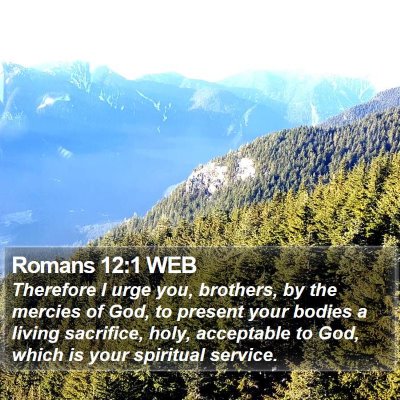 Romans 12:1 WEB Bible Verse Image
