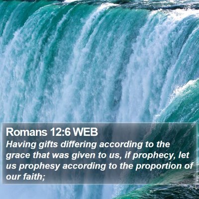 Romans 12:6 WEB Bible Verse Image