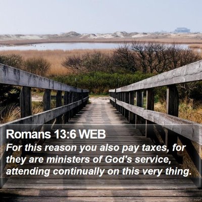 Romans 13:6 WEB Bible Verse Image