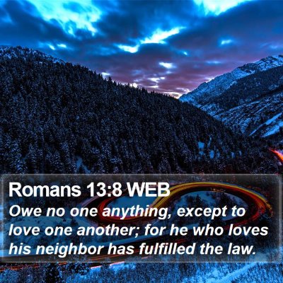 Romans 13:8 WEB Bible Verse Image