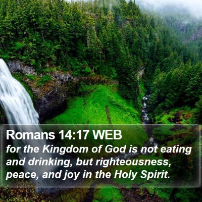 Romans 14:17 WEB Bible Verse Image