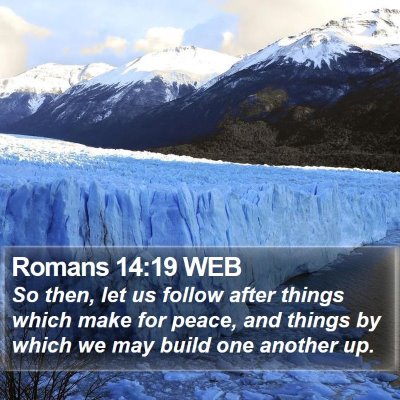 Romans 14:19 WEB Bible Verse Image