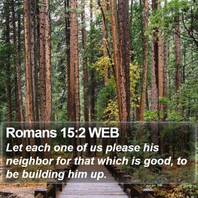 Romans 15:2 WEB Bible Verse Image
