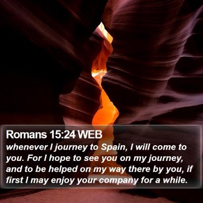Romans 15:24 WEB Bible Verse Image