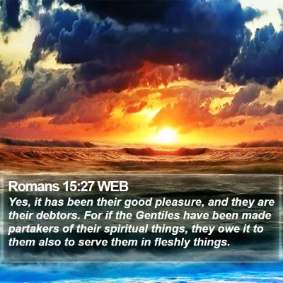 Romans 15:27 WEB Bible Verse Image