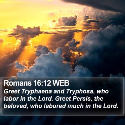 Romans 16:12 WEB Bible Verse Image