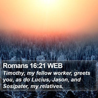 Romans 16:21 WEB Bible Verse Image