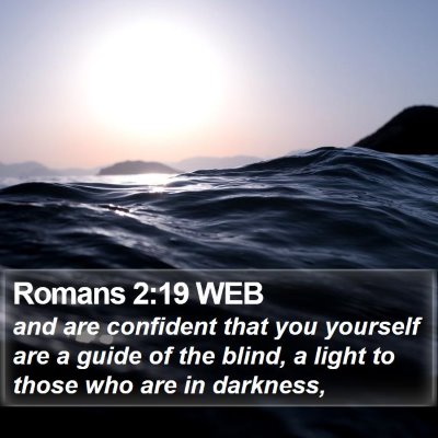 Romans 2:19 WEB Bible Verse Image