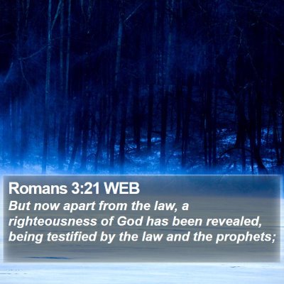 Romans 3:21 WEB Bible Verse Image