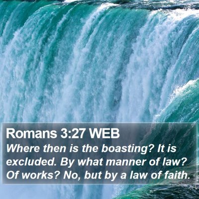Romans 3:27 WEB Bible Verse Image
