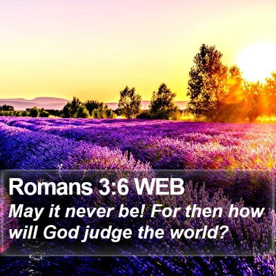 Romans 3:6 WEB Bible Verse Image
