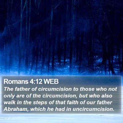Romans 4:12 WEB Bible Verse Image