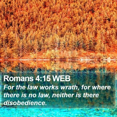 Romans 4:15 WEB Bible Verse Image