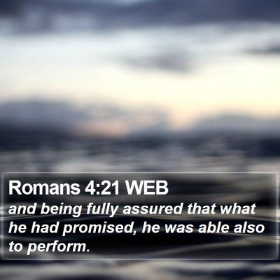 Romans 4:21 WEB Bible Verse Image
