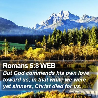 Romans 5:8 WEB Bible Verse Image