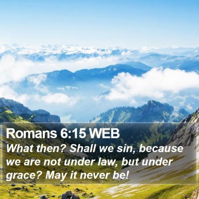 Romans 6:15 WEB Bible Verse Image