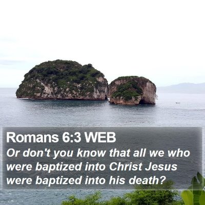 Romans 6:3 WEB Bible Verse Image