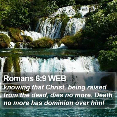 Romans 6:9 WEB Bible Verse Image