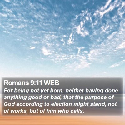 Romans 9:11 WEB Bible Verse Image