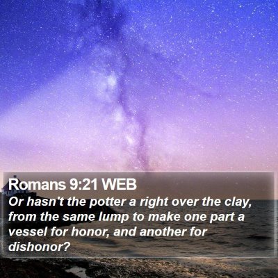 Romans 9:21 WEB Bible Verse Image