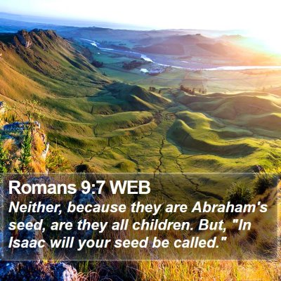 Romans 9:7 WEB Bible Verse Image
