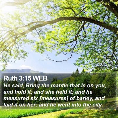 Ruth 3:15 WEB Bible Verse Image
