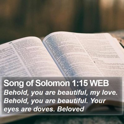 Song of Solomon 1:15 WEB Bible Verse Image