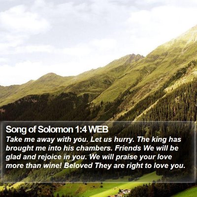 Song of Solomon 1:4 WEB Bible Verse Image