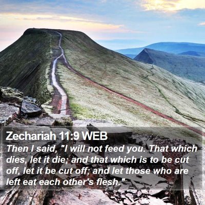 Zechariah 11:9 WEB Bible Verse Image