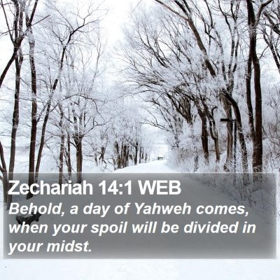 Zechariah 14:1 WEB Bible Verse Image