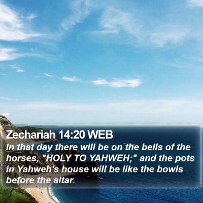 Zechariah 14:20 WEB Bible Verse Image