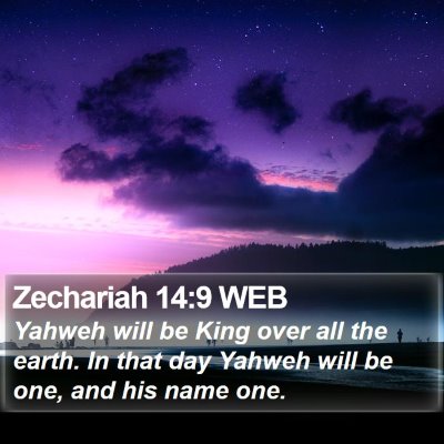 Zechariah 14:9 WEB Bible Verse Image