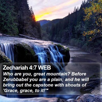 Zechariah 4:7 WEB Bible Verse Image