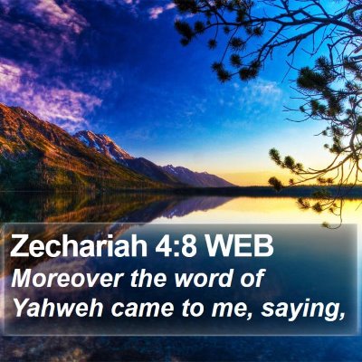Zechariah 4:8 WEB Bible Verse Image