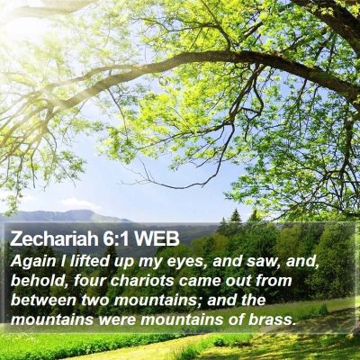 Zechariah 6:1 WEB Bible Verse Image