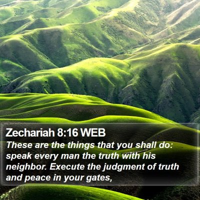 Zechariah 8:16 WEB Bible Verse Image