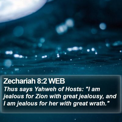 Zechariah 8:2 WEB Bible Verse Image