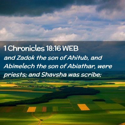 Picture 02 - 1 Chronicles 18:16 WEB - and Zadok the son of Ahitub, and Abimelech the - Bible Verse Picture